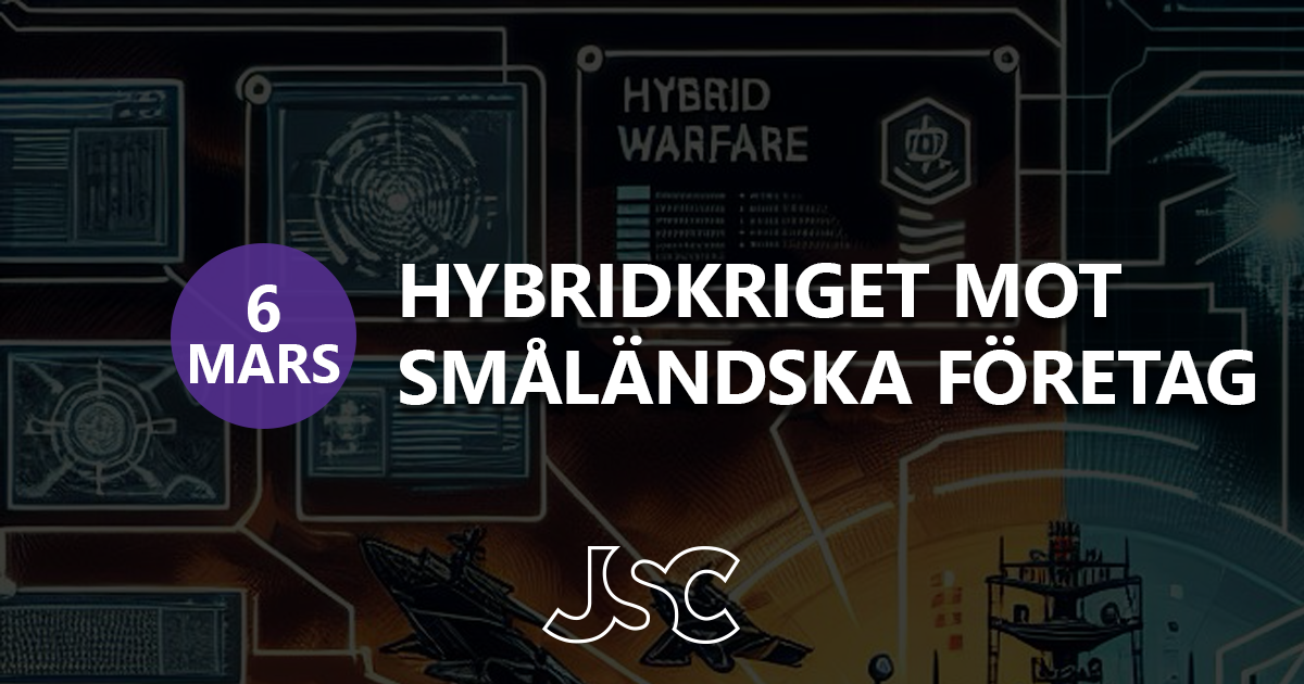 Hybridkriget mot småländska företag